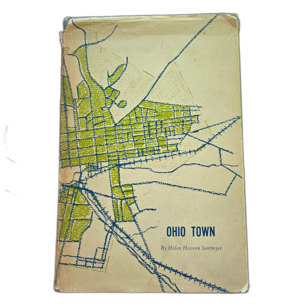 Ohio Town by Helen Hooven Santmyer | 1962 HC DJ | Signed Author Inscriptions